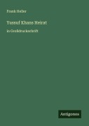Cover-Bild zum Titel 'Yussuf Khans Heirat' von 'Frank Heller'