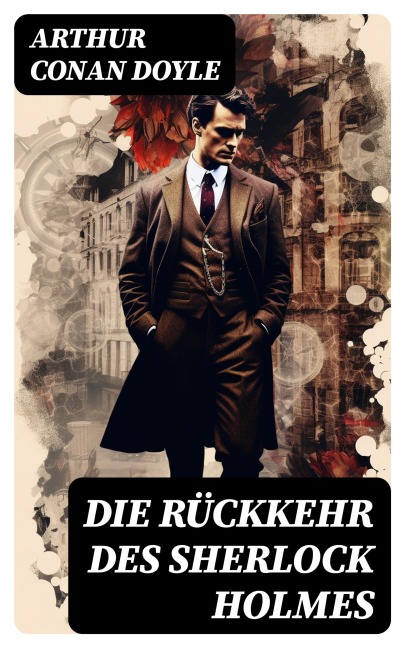 Die Rückkehr des Sherlock Holmes - Arthur Conan Doyle