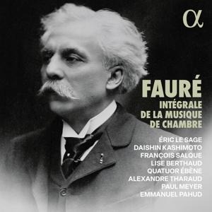 Faur': Int'grale de la musique de chambre - Alexandre/Pahud Tharaud