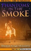 Phantoms in the Smoke (Tales from the Eastern Shore, #5) - Warren Adams-Ockrassa