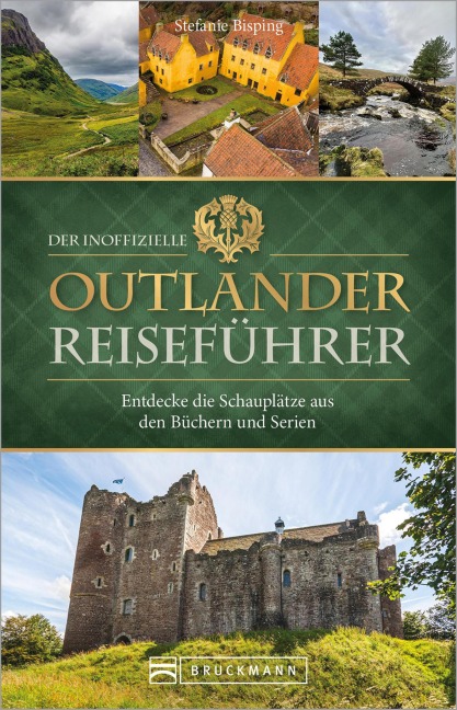 Der inoffizielle Outlander Reiseführer - Stefanie Bisping