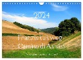 Franziskusweg - Camino di Assisi (Wandkalender 2024 DIN A4 quer), CALVENDO Monatskalender - Alexandra Luef