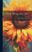 Cover-Bild zum Titel 'The Will to Live' von 'Mary Patricia Willcocks'