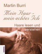 Cover-Bild zum Titel 'Mein Haar - mein echtes Ich' von 'Martin Burri'