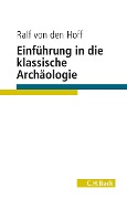 Cover-Bild zum Titel 'Einführung in die Klassische Archäologie' von 'Ralf Hoff'