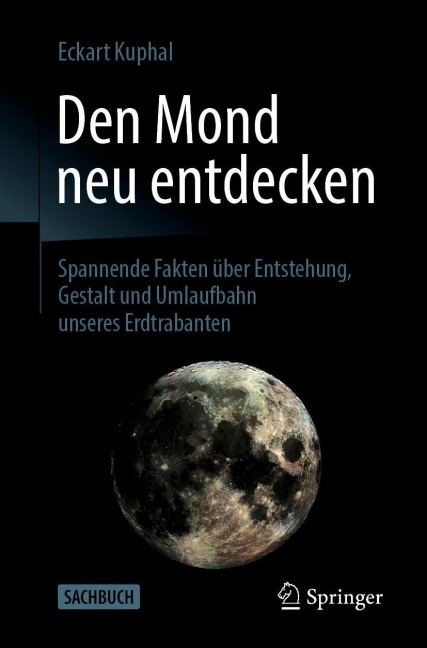 Den Mond neu entdecken - Eckart Kuphal