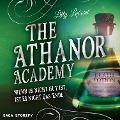 The Athanor Academy - Wenn es nicht gut ist, ist es nicht das Ende (Band 3) - Lilly Labord