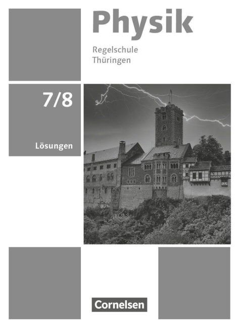 Physik 7./8. Schuljahr - Neue Ausgabe - Thüringen ab 2026 - Lösungen zum Schulbuch - 