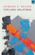 Cover-Bild zum Titel 'Toplumu Anlatmak' von 'Howard S. Becker'