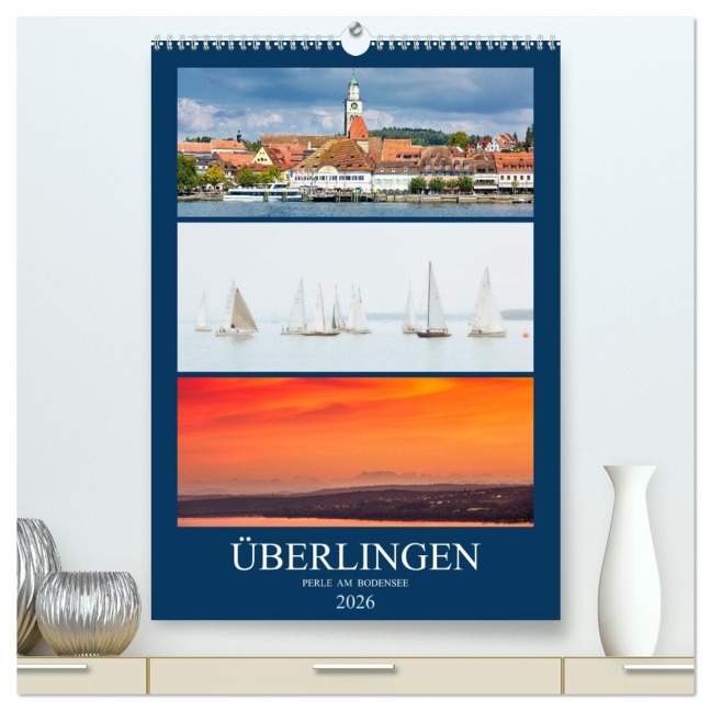Überlingen Perle am Bodensee (hochwertiger Premium Wandkalender 2026 DIN A2 hoch), Kunstdruck in Hochglanz - Sven Fuchs