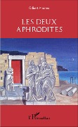 Cover-Bild zum Titel 'Les deux Aphrodites' von 'Gilbert Andrieu'