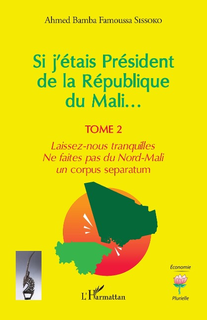 Si j'étais Président de la République du Mali... - Sissoko