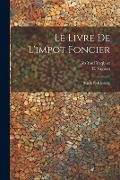Cover-Bild zum Titel 'Le livre de l'impot foncier: (Kitab El-Kharâdj)' von ''