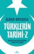 Cover-Bild zum Titel 'Türklerin Tarihi 2' von 'Ilber Ortayli'
