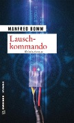 Cover-Bild zum Titel 'Lauschkommando' von 'Manfred Bomm'