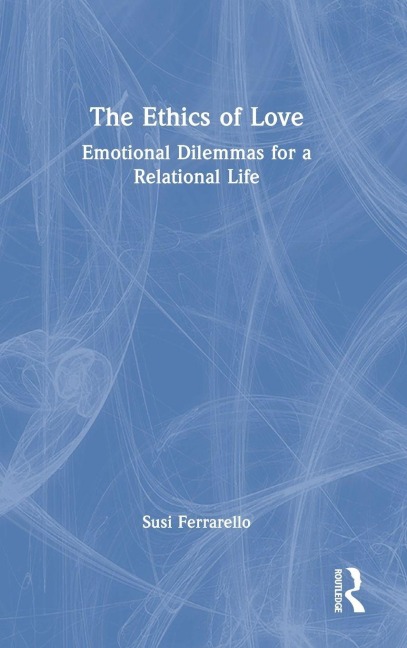 The Ethics of Love - Susi Ferrarello