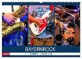 Bayernrock - Rockin' All over Bavaria (Wandkalender 2024 DIN A2 quer), CALVENDO Monatskalender - Renate Utz