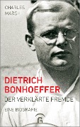 Dietrich Bonhoeffer - Charles Marsh
