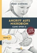 Cover-Bild zum Titel 'Angriff aufs Mikrobiom' von 'Heiko Schöning'