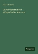 Cover-Bild zum Titel 'Ein Vierteljahrhundert Weltgeschichte 1894-1919' von 'Hans F. Helmolt'
