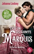 Cover-Bild zum Titel 'Der ungezähmte Marquis | Eine spicy Regency Romance über Leidenschaft, Verführung und die Liebe' von 'Johanna Lindsey'