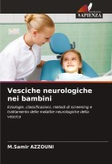 Cover-Bild zum Titel 'Vesciche neurologiche nei bambini' von 'M. Samir Azzouni'