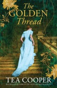 Cover-Bild zum Titel 'The Golden Thread' von 'Tea Cooper'