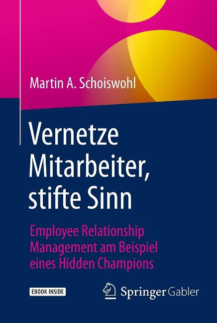 Vernetze Mitarbeiter, stifte Sinn - Martin A. Schoiswohl