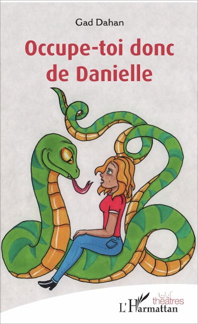 Occupe-toi donc de Danielle - Gad Dahan