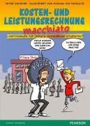 Cover-Bild zum Titel 'Kosten- und Leistungsrechnung macchiato' von 'Peter Schäfer, Michael Holtschulte'