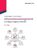 Cover-Bild zum Titel 'Informationsmanagement' von 'Lutz J. Heinrich, Dirk Stelzer'