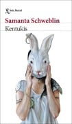 Cover-Bild zum Titel 'Kentukis' von 'Samanta Schweblin'