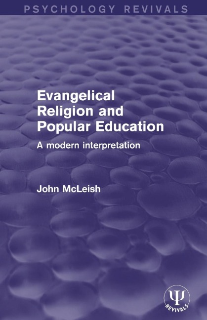Evangelical Religion and Popular Education - John McLeish