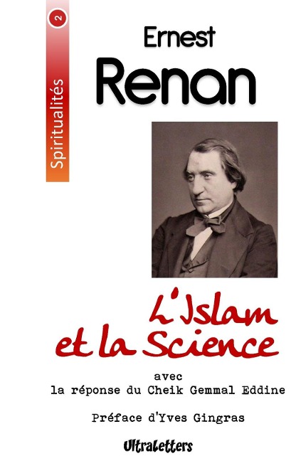 L'Islam et la Science - Ernest Renan, Djemâlad-Dîn Al-Afghâni, Yves Gingras