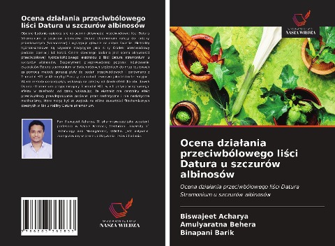 Ocena dzia¿ania przeciwbólowego li¿ci Datura u szczurów albinosów - Biswajeet Acharya, Amulyaratna Behera, Binapani Barik