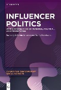 Cover-Bild zum Titel 'Influencer Politics' von ''