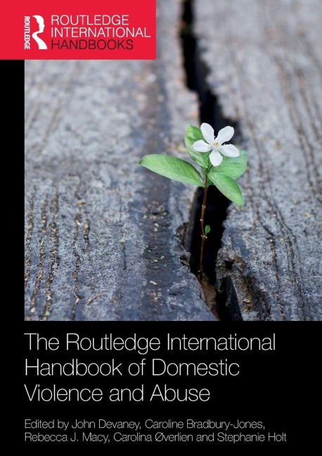 The Routledge International Handbook of Domestic Violence and Abuse - 