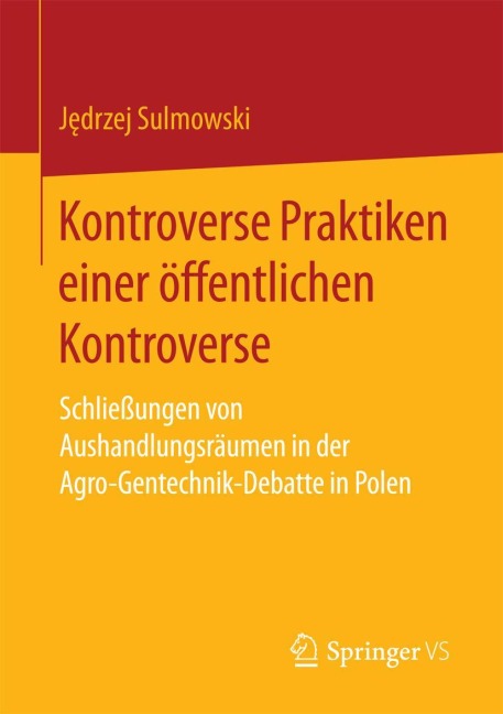 Kontroverse Praktiken einer öffentlichen Kontroverse - J¿drzej Sulmowski