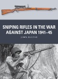 Cover-Bild zum Titel 'Sniping Rifles in the War Against Japan 1941-45' von 'John Walter'