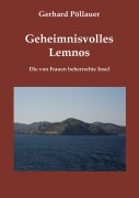 Cover-Bild zum Titel 'Geheimnisvolles Lemnos' von 'Gerhard Pöllauer'