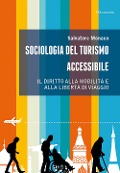 Cover-Bild zum Titel 'Sociologia del turismo accessibile. Il diritto alla mobilità e alla libertà di viaggio' von 'Salvatore Monaco'