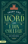 Cover-Bild zum Titel 'Mord am Eton College' von 'Trudy Cos'