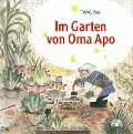 Cover-Bild zum Titel 'Im Garten von Oma Apo' von 'Wei Tang'