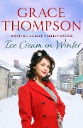 Cover-Bild zum Titel 'Ice Cream in Winter' von 'Grace Thompson'