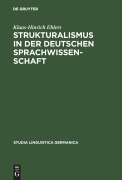 Cover-Bild zum Titel 'Strukturalismus in der deutschen Sprachwissenschaft' von 'Klaas-Hinrich Ehlers'