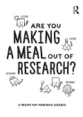 Cover-Bild zum Titel 'Are You Making a Meal Out of Research?' von 'Steve Reay, Trent Dallas, Gareth Terry, Valance Smith, Guy Collier'