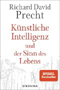 Cover-Bild zum Titel 'Künstliche Intelligenz und der Sinn des Lebens' von 'Richard David Precht'