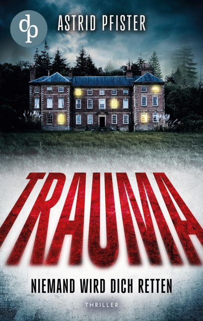 Trauma - Astrid Pfister
