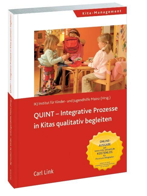 QUINT-Integrative Prozesse in Kitas qualitativ begleiten - 