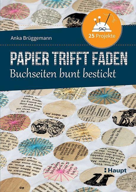 Papier trifft Faden - Anka Brüggemann